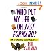 Who Put My Life on Fast-Forward?: How to Slow Down and Start Living Again