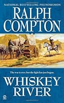 Whiskey River (Sundown Riders, Book 5) (Ralph Compton)