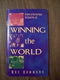 Winning the World: Becoming the Bold Soul Winner God Created You to Be