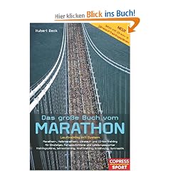 Das gro�e Buch vom Marathon - Lauftraining mit System - Marathon-, Halbmarathon, Ultralauf- und 10-km-Training