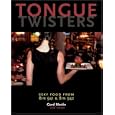Tongue Twisters: Sexy Food From Bin 941 & Bin 942