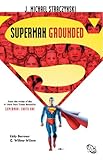 Superman. Grounded