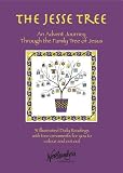 The Jesse Tree : an advent journey through the family tree of Jesus : 31 illustrated daily readings with tree ornaments for you to colour and cut out