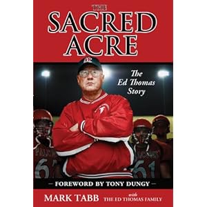 The Sacred Acre: The Ed Thomas Story