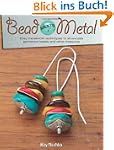 Bead Meets Metal: Easy Metalwork Tech...