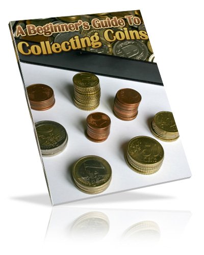 Beginners Guide To Collecting Coins