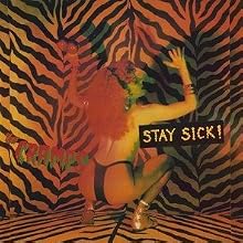 Stay Sick!