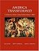 America Transformed: A History of the United States Since 1900