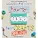 How to Sell Your Crafts Online: A Step-by-Step Guide to Successful Sales on Etsy and Beyond