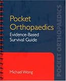 Pocket Orthopaedics: Evidence-Based Survival Guide