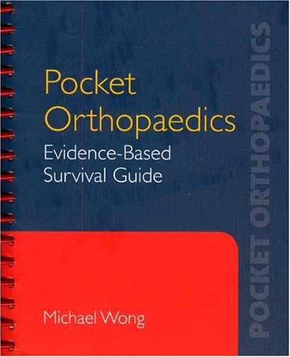Pocket Orthopaedics: Evidence-Based Survival Guide