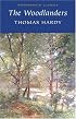 Woodlanders (Wordsworth Classics) (Wordsworth Collection)