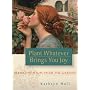 Plant Whatever Brings You Joy: Blessed Wisdom from&hellip de Kathryn Hall