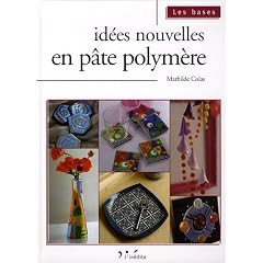Id�es nouvelles en p�te polym�re