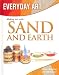 Making Art with Sand and Earth (Everyday Art)