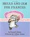 Bread and Jam for Frances