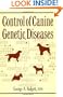 Control of Canine Genetic Diseases (Howell Reference Books)