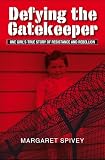 Defying the Gatekeeper