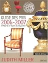 Guide des prix 2006-2007 : Antiquit&eacute;s et objets de collection