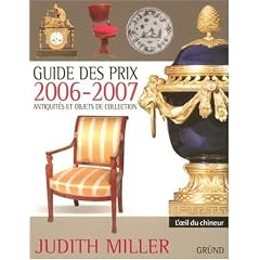 Guide des prix 2006-2007 : Antiquit�s et objets de collection