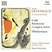 Offenbach: Ga&icirc;t&eacute; Parisienne; Offenbachiana