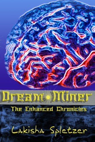The Enhanced Chronicles by Lakisha Spletzer