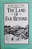 The Land of Far-Beyond