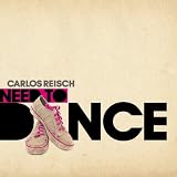 CD - Need To Dance von Carlos Reisch