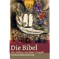 Die Bibel: Mit Bildern von Marc Chagall. Einheits�bersetzung, Gesamtausgabe