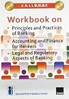 J.A.I.I.B./D.B.F. Workbook On Principles and Practices of Banking/Accounting and Finance for Bankers/Legal and Regulatory Aspects of Banking