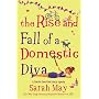 The Rise and Fall of a Domestic Diva