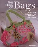 The book of bags : 30 stylish projects for beautiful sewn bags