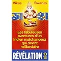 Les fabuleuses aventures d'un Indien malchanceux qui devint milliardaire