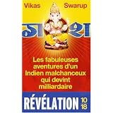 Les fabuleuses aventures d'un Indien malchanceux qui devint milliardairepar Vikas Swarup