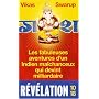 Les fabuleuses aventures d'un Indien malchanceux qui devint milliardaire
