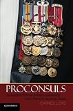 Proconsuls : delegated political-military leadership from Rome to America today