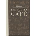 Les routes du caf�