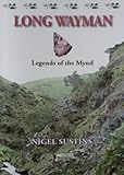 Long wayman : legends of the Mynd