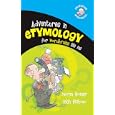 Adventures in Etymology for Wordbrains Like Me by Norm Bomer and Rich Bishop