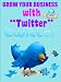 Grow Your Business with Twitter (Step-by-Step Video Tutorial)