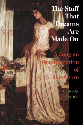 The Stuff That Dreams Are Made on: A Jungian Interpretation of Literature (Chiron Monograph Series: Volume 5)