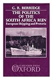 The politics of the South Africa run : European Shipping and Pretoria
