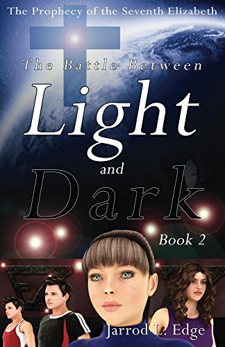 The Prophecy of the Seventh Elizabeth: The Battle Between Light and Dark, Book 2