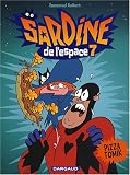 Sardine de l'Espace, Tome 7 : Pizza tomik par Emmanuel Guibert Sardine de l'Espace, Tome 7 : Pizza tomik par Guibert