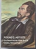 Pound's artists : Ezra Pound and the visual arts in London, Paris and Italy