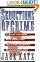 Seductions of Crime: Moral and Sensual Attractions in Doing Evil