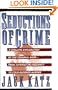 Seductions Of Crime: Moral And Sensual Attractions In Doing Evil