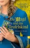Produkt-Bild: Die Magd und das Teufelskind: Historischer Roman
