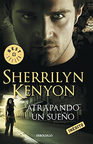 Atrapando un sueño (Cazadores Oscuros 14) (Spanish Edition)