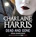 Dead and Gone: A True Blood Novel (Sookie Stackhouse Vampire 9)